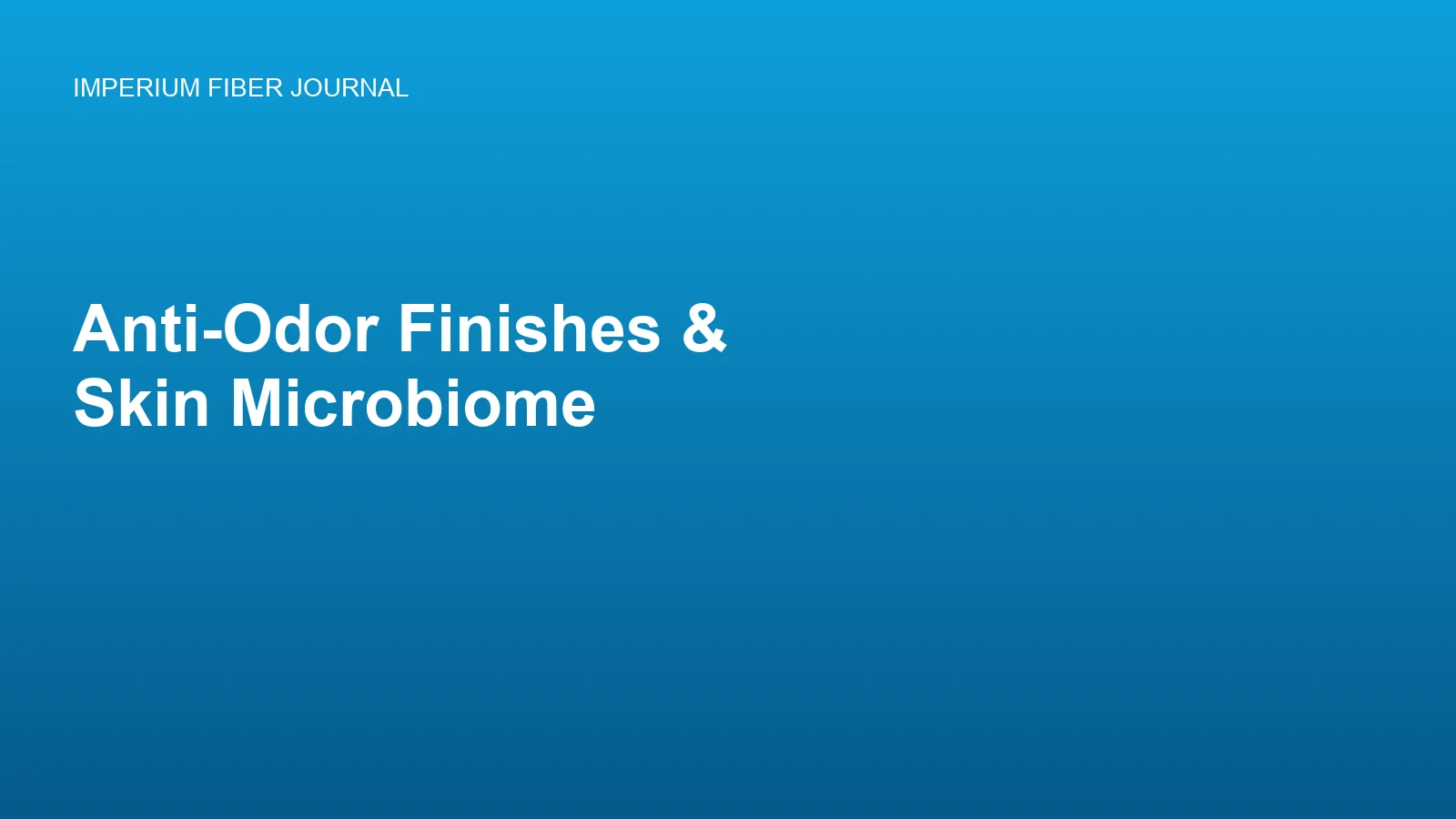 Anti-Odor Finishes, Skin Microbiome, and Synthetic Activewear